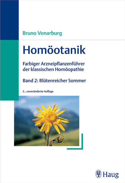 "Homöotanik. Geburtstags-Sonderausgabe zum 250. Geburtstag von Samuel... / Band 2: Blütenreicher Sommer