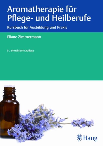 Aromatherapie für Pflege- und Heilberufe