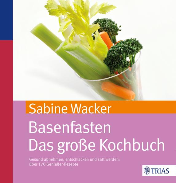 Basenfasten - Das große Kochbuch