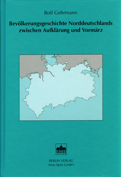 Bevölkerungsgeschichte Norddeutschlands zwischen Aufklärung und Vormärz