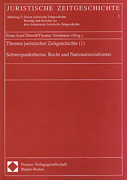 Themen juristischer Zeitgeschichte (1)