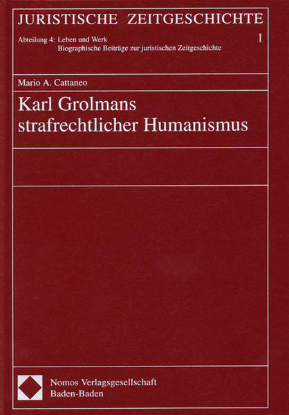 Karl Grolmans strafrechtlicher Humanismus