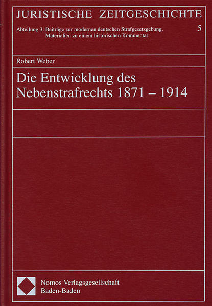 Die Entwicklung des Nebenstrafrechts 1871-1914