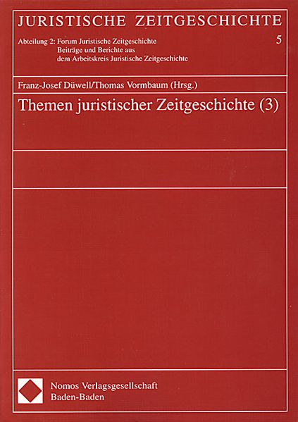 Themen juristischer Zeitgeschichte (3)