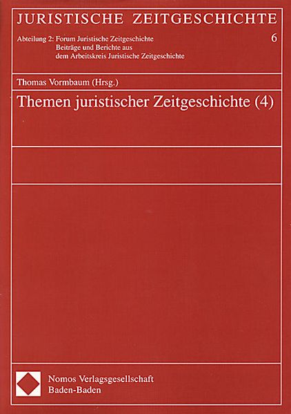 Themen juristischer Zeitgeschichte (4)