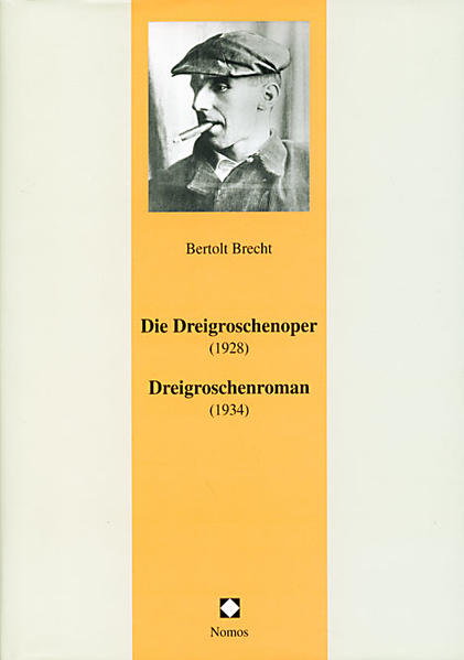 Die Dreigroschenoper (1928) /Dreigroschenroman (1934)