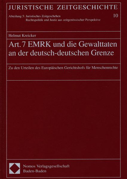 Art. 7 EMRK und die Gewalttaten an der deutsch-deutschen Grenze
