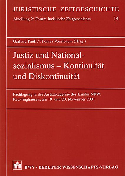 Justiz und Nationalsozialismus - Kontinuität und Diskontinuität