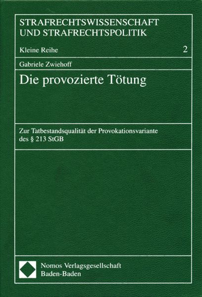 Die provozierte Tötung