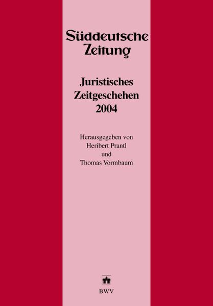 Juristisches Zeitgeschehen 2004 in der Süddeutschen Zeitung