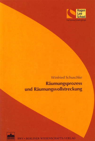 Räumungsprozess und Räumungsvollstreckung