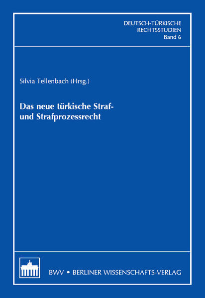 Das neue türkische Straf- und Strafprozessrecht