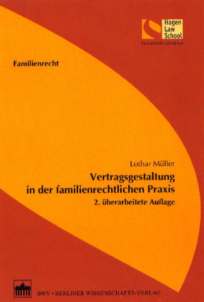 Vertragsgestaltung in der familienrechtlichen Praxis