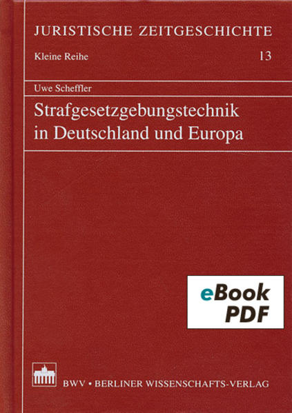 Strafgesetzgebungstechnik in Deutschland und Europa