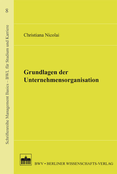 Grundlagen der Unternehmensorganisation