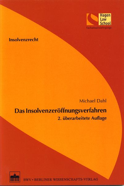 Das Insolvenzeröffnungsverfahren