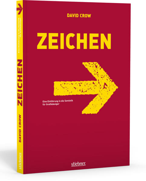 Zeichen - Eine Einführung in die Semiotik für Grafikdesigner