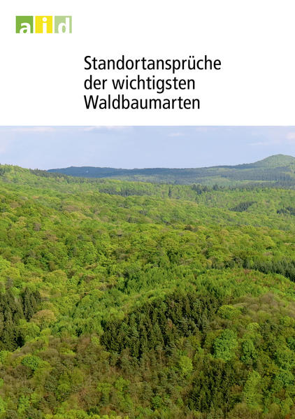 Standortansprüche der wichtigsten Waldbaumarten