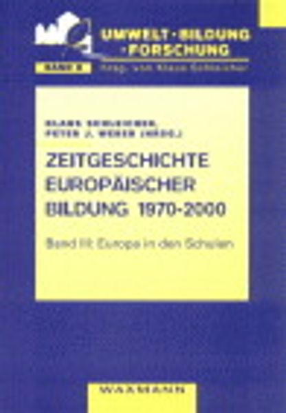 Zeitgeschichte europäischer Bildung 1970-2000