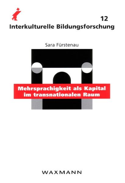 Mehrsprachigkeit als "Kapital" im 'transnationalen sozialen Raum'