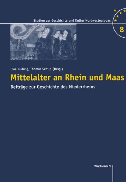 Mittelalter an Rhein und Maas