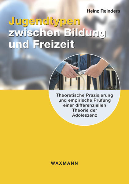 Jugendtypen zwischen Bildung und Freizeit