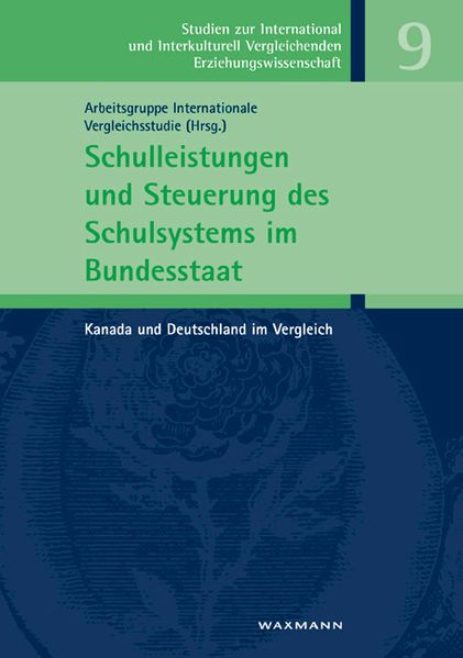 Schulleistungen und Steuerung des Schulsystems im Bundesstaat