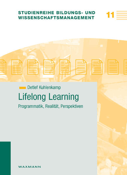Lifelong Learning – Programmatik, Realität, Perspektiven