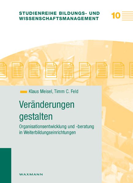 Veränderungen gestalten – Organisationsentwicklung und -beratung in Weiterbildungseinrichtungen