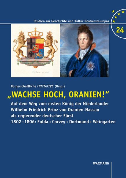 „Wachse hoch, Oranien!“