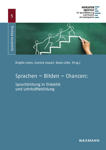 Sprachen – Bilden – Chancen: Sprachbildung in Didaktik und Lehrkräftebildung