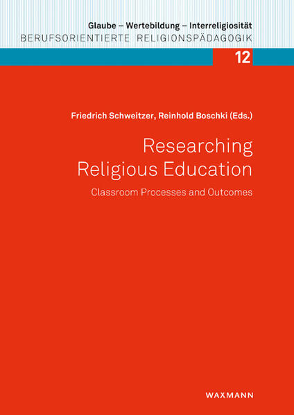 Researching Religious Education: Classroom Processes and Outcomes