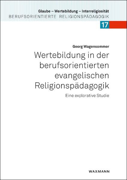 Wertebildung in der berufsorientierten evangelischen Religionspädagogik