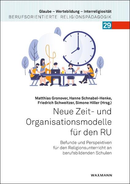 Neue Zeit- und Organisationsmodelle für den RU