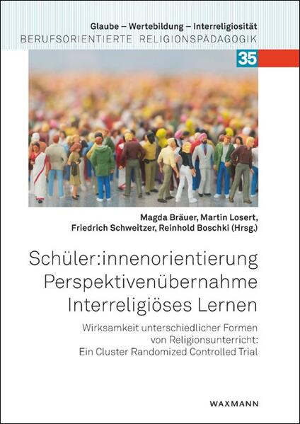 Schüler:innenorientierung – Perspektivenübernahme – Interreligiöses Lernen