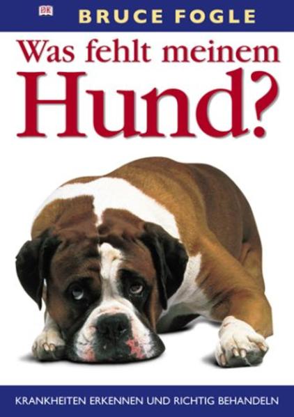 Was fehlt meinem Hund?
