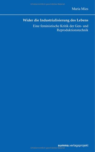 Wider die Industrialisierung des Lebens