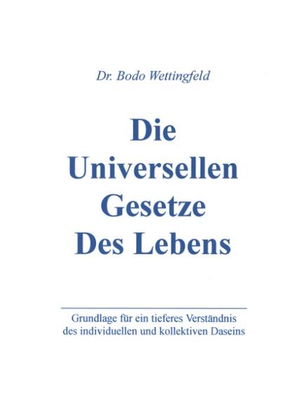 Die Universellen Gesetze des Lebens