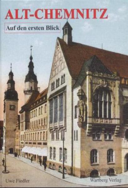 Alt-Chemnitz auf den ersten Blick