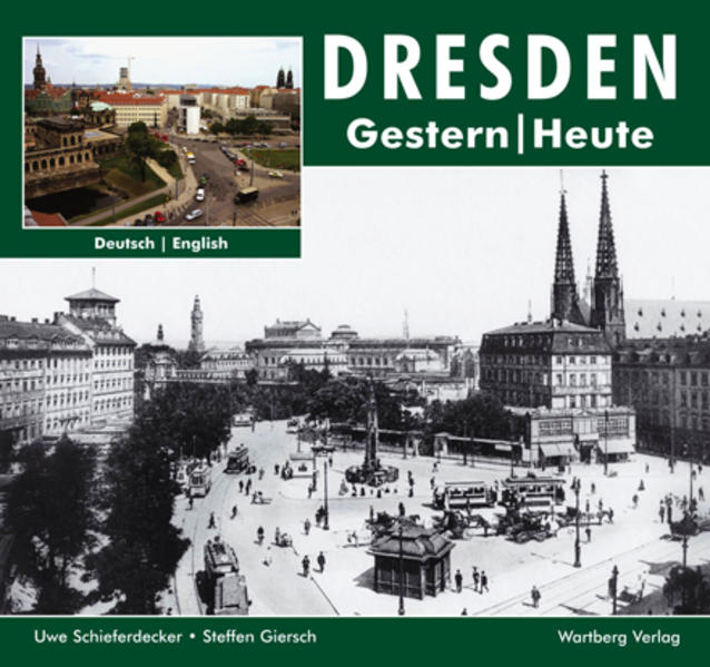 Dresden - Fotografien von gestern und heute