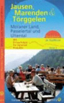 Jausen, Marenden und Törggelen - Meraner Land, Passeiertal und Ultental