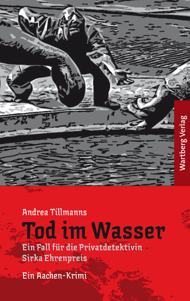 Tod im Wasser - Ein Aachen - Krimi