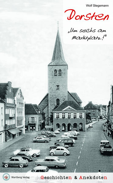Dorsten - Geschichten und Anekdoten