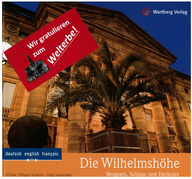 Die Wilhelmshöhe - Bergpark, Schloss und Herkules  (dt., engl., franz.)
