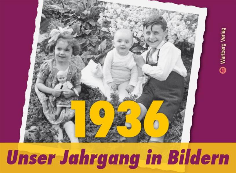 ´1936 - Unser Jahrgang in Bildern