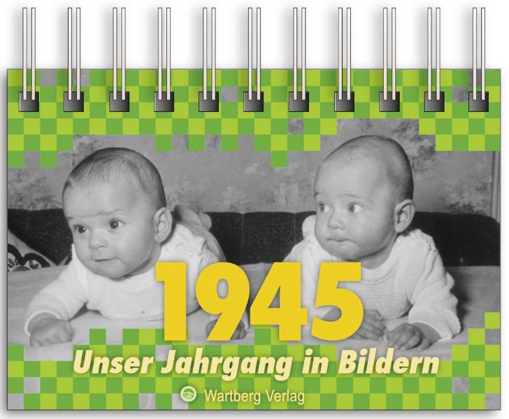 ´1945 - Unser Jahrgang in Bildern