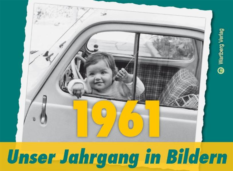 ´1961 - Unser Jahrgang in Bildern