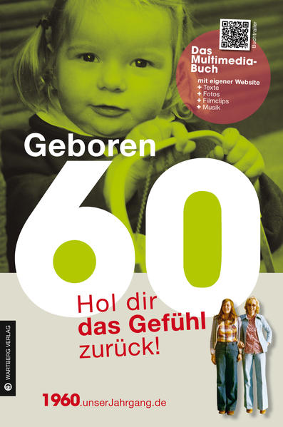 Geboren 1960 - Hol dir das Gefühl zurück!