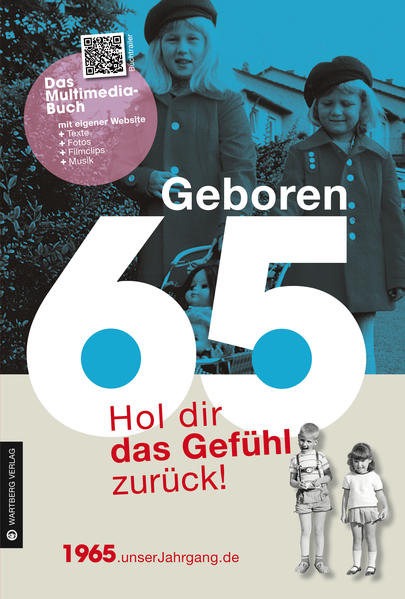 Geboren 1965 - Hol dir das Gefühl zurück!