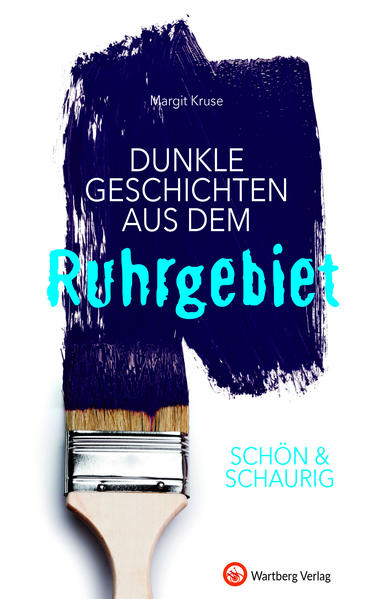SCHÖN & SCHAURIG - Dunkle Geschichten aus dem Ruhrgebiet